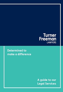 Turner Freeman Lawyers legal services brochure | Turner Freeman Lawyers