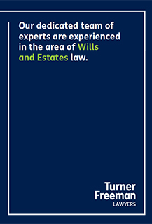 Wills and Estates claims brochure - Turner Freeman Lawyers NSW